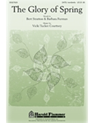 Glory Of Spring by Courtney Vicki Tucker for SATB OPT.