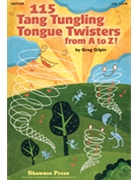 115 Tang Tungling Tongue Twisters From.. by Gilpin Greg for SongBook (A To Z)