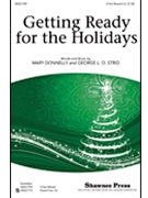 Getting Ready For The Holidays by Strid George L O for 3-Part Mixed