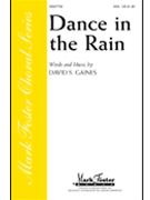 Dance In The Rain by Gaines David for SSA