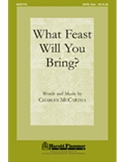 What Feast Will You Bring by McCartha Charles for SATB