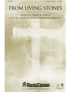 From Living Stones by Martin and Angerman for SATB