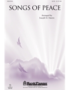 Songs Of Peace by - Martin Joseph M - for SATB