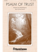 Psalm Of Trust by Lantz David for SATB
