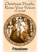Christmas People Raise Your Voices by Larson Lloyd for SATB