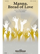Manna Bread Of Love by Pethel Stan for SATB