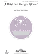 Baby In A Manger Gloria by Courtney Vicki Tucker - Courtney Vicki Tucker - for SA