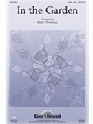 In The Garden by Miles Austin - Drennan Patti - for SSA