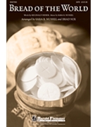 Bread Of The World by Nussel Sara R - Nix Brad and Nussel - for SATB