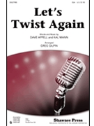 Let's Twist Again by Mann and Appell - Gilpin Greg - Chubby Checker for Accompaniment CD