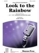 Look To The Rainbow by Lane Burton - Hayes Mark - for SAB