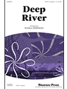 Deep River by - Robinson Russell L - for SATB