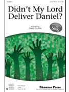 Didn't My Lord Deliver Daniel by - Gilpin Greg - for 3-Part Mixed
