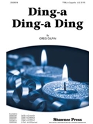 Ding-a Ding-a Ding by Gilpin Greg for TTBB a cappella