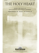 Holy Heart by Barbour and Skidmore - McDonald Mary - for SATB
