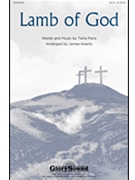 Lamb Of God by Paris Twila - Koerts James - for SATB