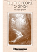 Tell The People To Sing by Dengler Lee for SATB
