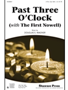 Past Three O'clock W/first Nowell by Wagner Douglas E for 2-Part