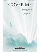 Cover Me by Billingsley Barbara - Drennan Patti - for SATB