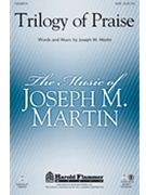 Trilogy Of Praise by - Martin Joseph M - for Accompaniment CD