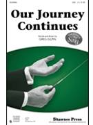 Our Journey Continues by Gilpin Greg for SAB