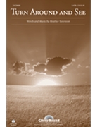 Turn Around And See by Sorenson Heather for SATB
