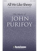 All We Like Sheep by Purifoy John for SATB