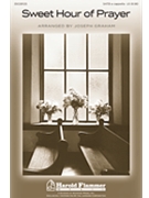 Sweet Hour Of Prayer by - Graham Joseph - for SATB