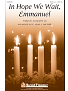 In Hope We Wait Emmanuel by - Wagner Douglas E - for SATB