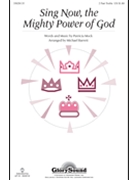 Sing Now The Mighty Power Of God by Mock Patricia - Barrett Michael - for SA