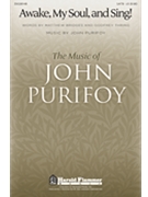 Awake My Soul And Sing by Purifoy John for SATB
