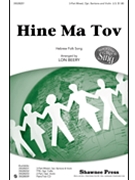Hine Ma Tov by - Beery Lon - for 3-Part Mixed