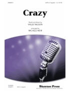Crazy by Nelson Willie - Weir Michele - Patsy Cline for SATB