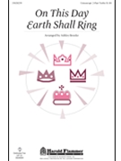 On This Day Earth Shall Ring by - Brooke Ashley - for Unison/2-Part