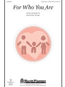 For Who You Are by Schram Ruth Elaine for Unison/2-Part