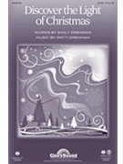 Discover The Light Of Christmas by Drennan Patti for SATB