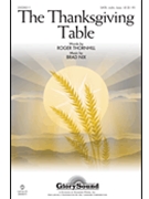 Thanksgiving Table by Nix Brad for SATB (Roger Thornhill)