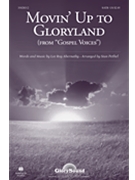 Movin' Up To Gloryland by Abernathy Lee Roy - Pethel Stan - for SATB