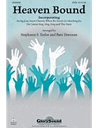 Heaven Bound by - Drennan and Taylor - for SATB (Medley of Spirituals)