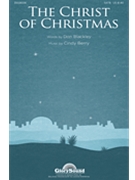 Christ Of Christmas by Berry Cindy - Berry Cindy - for SATB