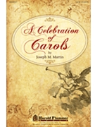 Celebration Of Carols by Martin Joseph M for SATB
