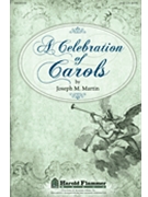 Celebration Of Carols by Martin Joseph M for SAB
