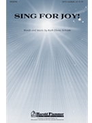 Sing For Joy by Schram Ruth Elaine for SATB