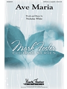 Ave Maria by White Nicholas for SATB