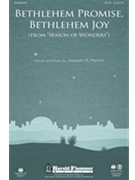 Bethlehem Promise Bethlehem Joy by Martin Joseph M for SATB