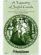Tapestry Of Joyful Carols by Nolan Douglas for SAB
