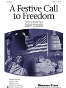 Festive Call To Freedom by Martin Joseph M for SATB
