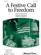 Festive Call To Freedom by Martin Joseph M for SAB