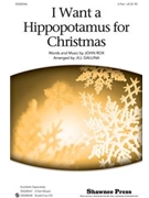 I Want A Hippopotamus For Christmas by Rox John - Gallina Jill - Gayla Peevey for 2-Part