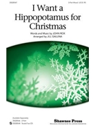 I Want A Hippopotamus For Christmas by Rox John - Gallina Jill - Gayla Peevey for 3-Part Mixed